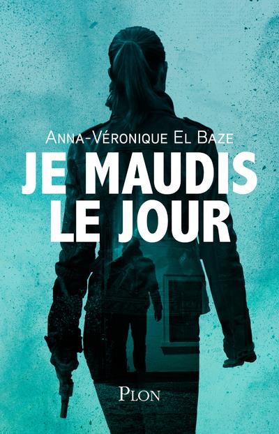 - JE MAUDIS LE JOUR - JE MAUDIS LE JOUR